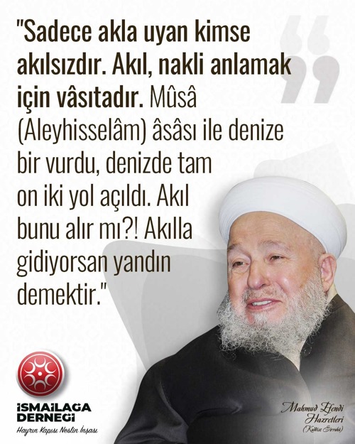 Mahmud Efendi Sözleri, Akıl, Nakil, Musa Aleyhisselâm